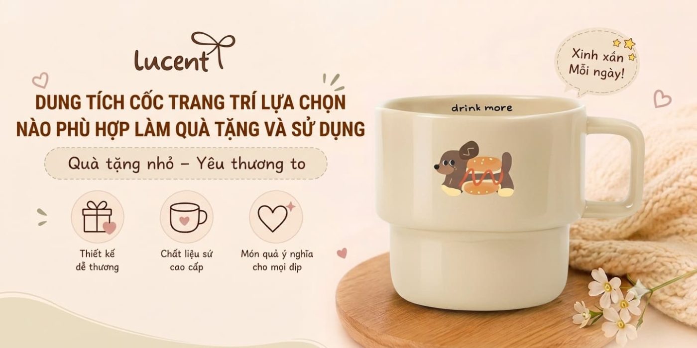 Dung Tích Cốc Trang Trí Nào Thì Phù Hợp